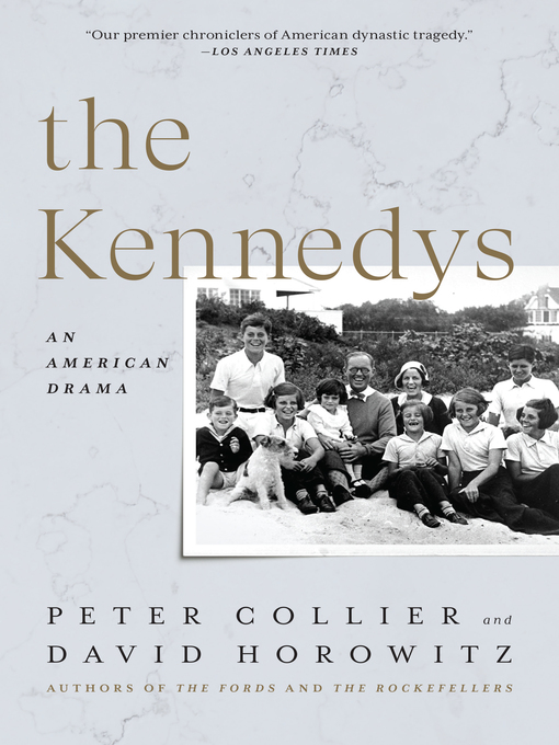Title details for The Kennedys by Peter Collier - Available